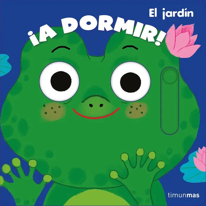 ¡A dormir! El jardín - Timún Más Infantil