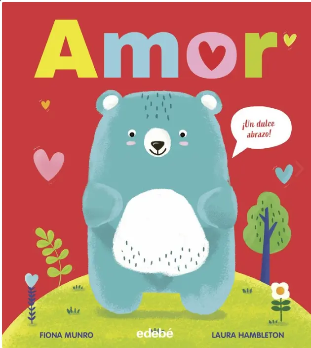 Amor Un Dulce Abrazo - Edebe