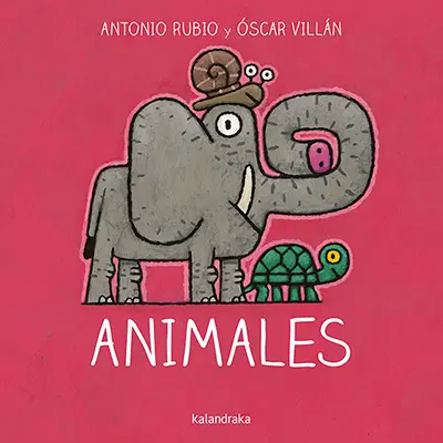 Animales - De la cuna a la luna - Kalandraka