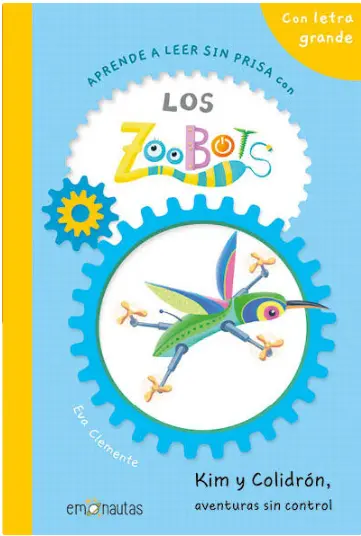 Aprende A Leer Sin Prisa Con Los Zoobots - Emonauta