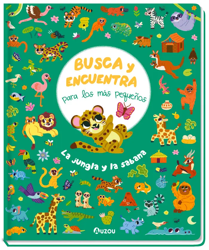 Busca y encuentra para los más pequeños - La jungla y la sabana - Auzou