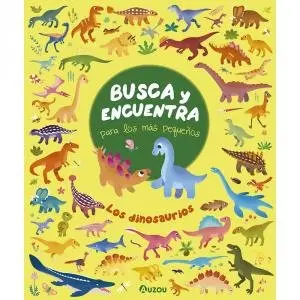 Busca y encuentra para los más pequeños - Los Dinosaurios - Auzou
