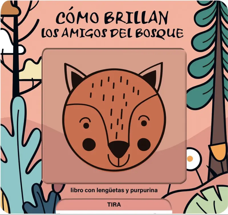 Como Brillan los Amigos del Bosque - Librooks