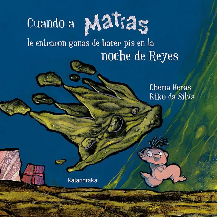 Cuando Matías le entraron ganas de hacer pis en la noche - Kalandraka