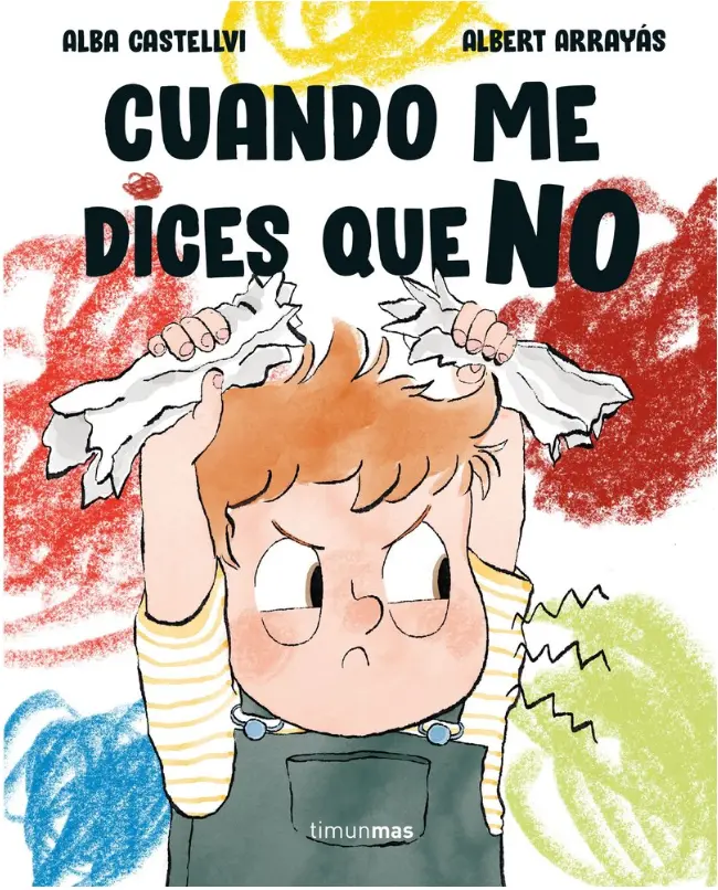 Cuando Me Dices Que No - Timun Más Infantil
