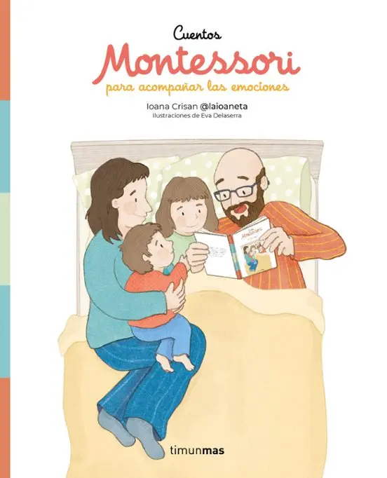 Cuentos Montessori Para Acompañar Las Emociones - Timun Mas Infantil