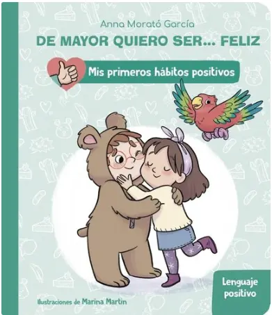 De Mayor Quiero Ser Feliz El lenguaje Positivo - Beascoa