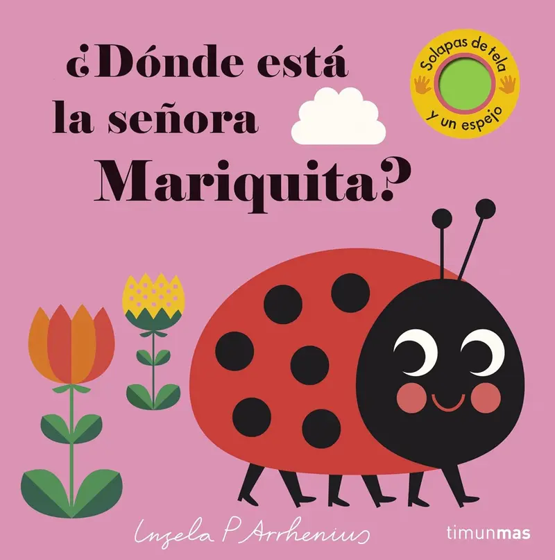¿Dónde está la señora mariquita?