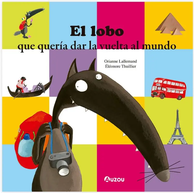 El Lobo que quería dar la vuelta al mundo - Auzou