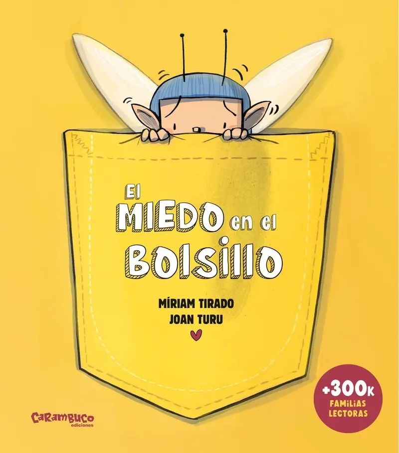 El miedo en el bolsillo - Álbum ilustrado - Carambuco