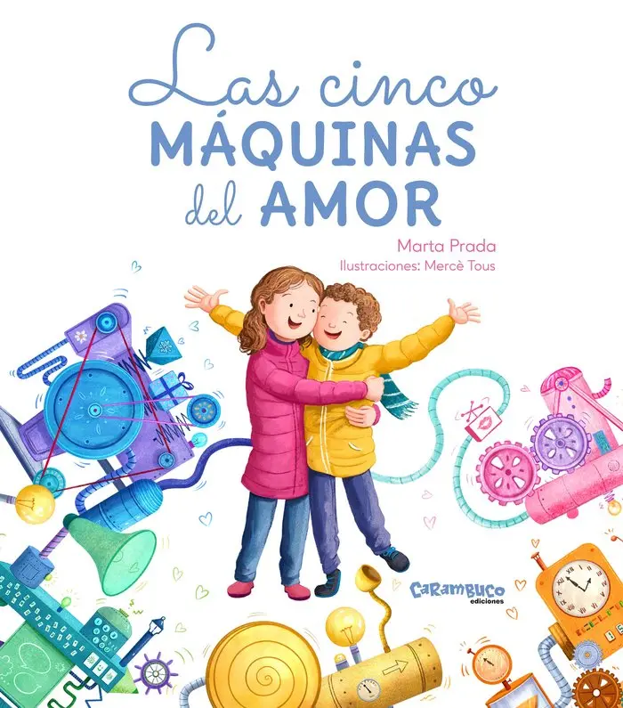 Las cinco maquinas del amor -Carambuco