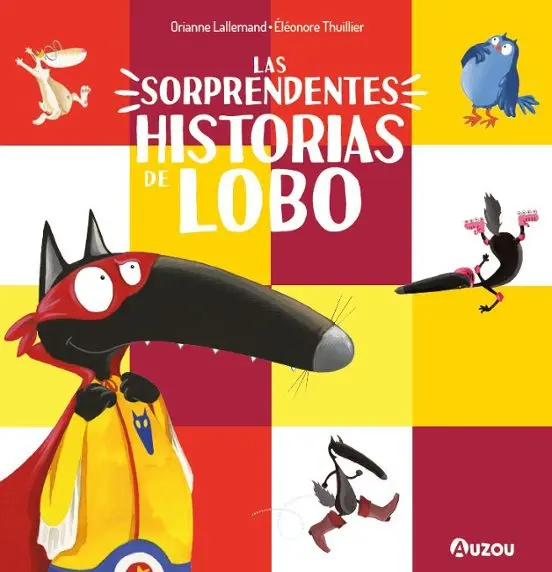 Las Sorprendentes Historias De Lobo - Auzou