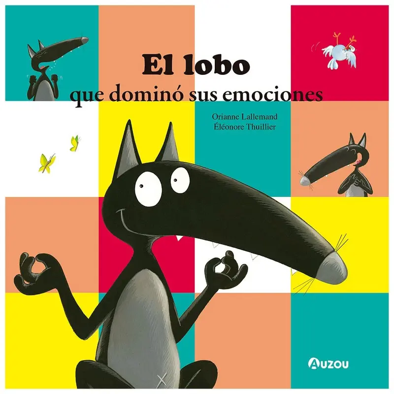 Lobo que Dominó Sus Emociones - Auzou