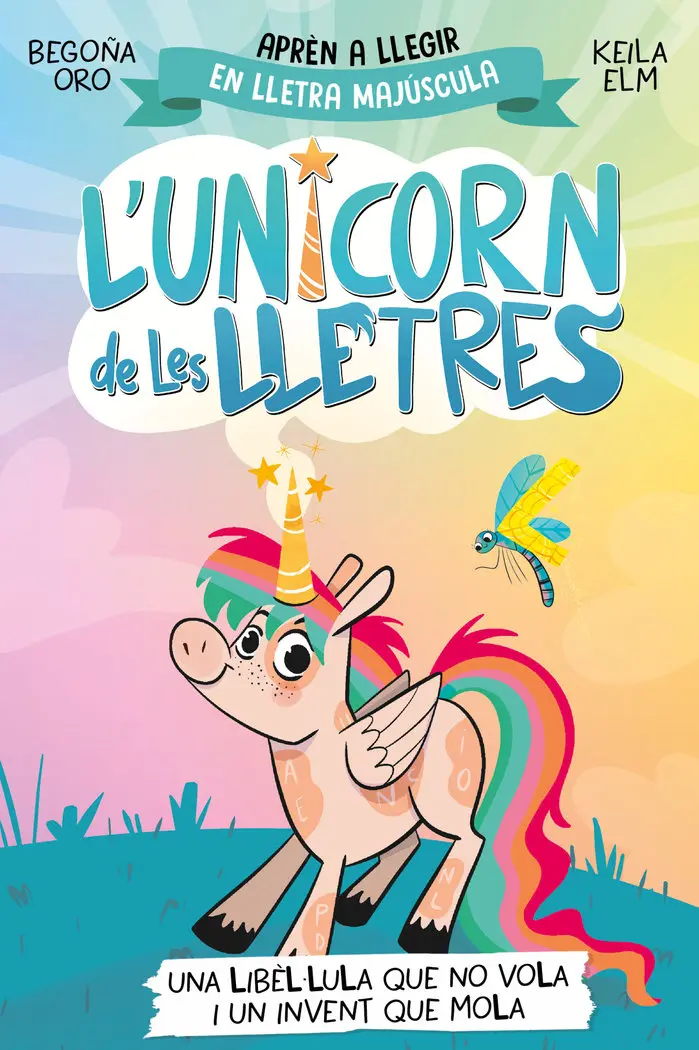 L'UNICORN DE LES LLETRES - LA LIBÉLULA QUE NO VOLA