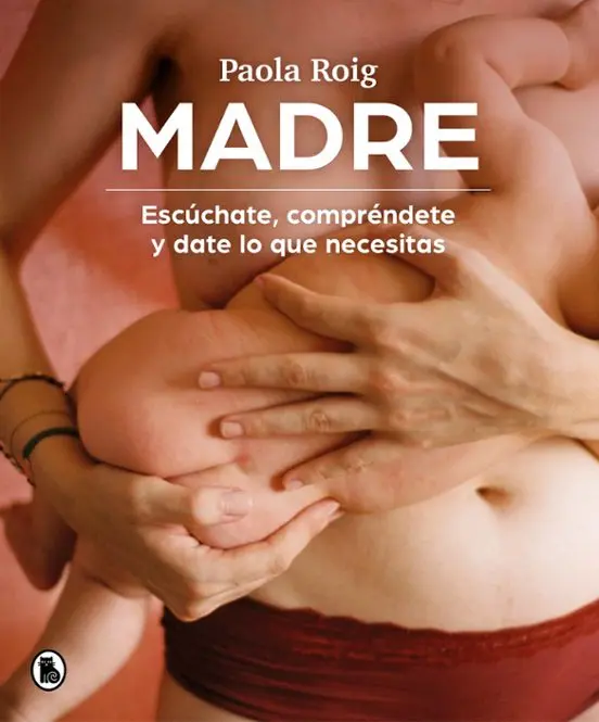 MADRE - Escúchate, Compréndete y Date Lo Que Necesitas