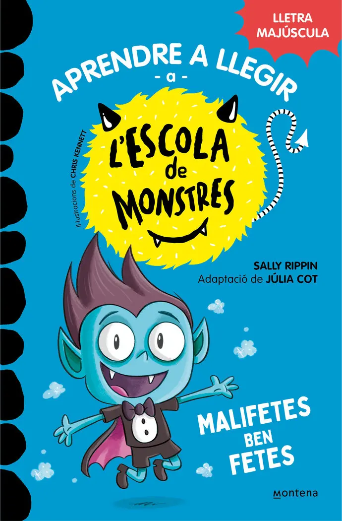 MALIFETES BEN FETES APRENDRE A LLEGIR A L'ESCOLA DE MONSTRES