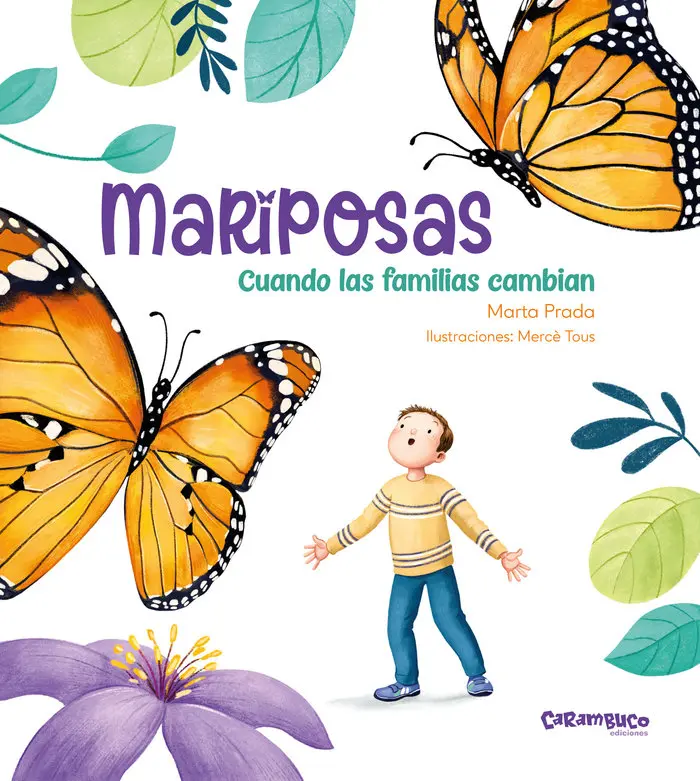 Mariposas. Cuando las familias cambian - Carambuco