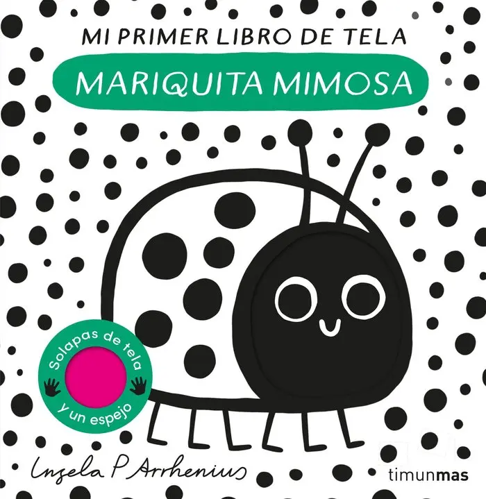 Mariquita Mimosa - Mi primer Libro de Tela - Timún Más Infantil