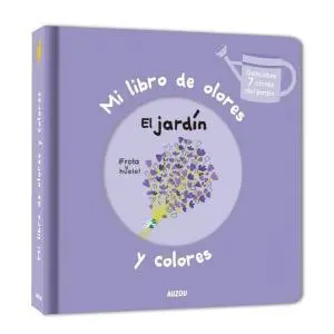 Mi libro de olores "El jardín"