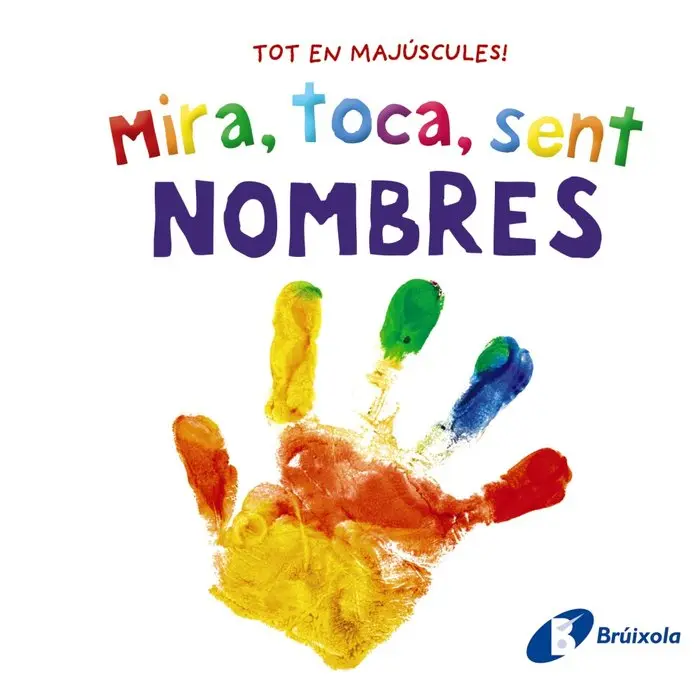MIRA TOCA SENT NOMBRES