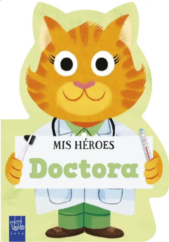 Mis Héroes Doctora - Yoyo