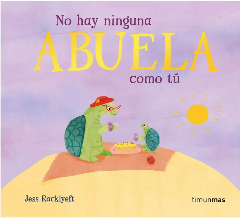 No Hay Ninguna Abuela Como Tú - Timun Más Infantil