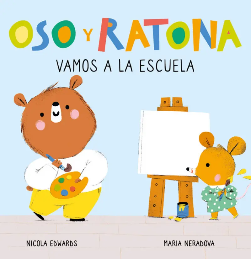 Oso y Ratona - Vamos a la escuela