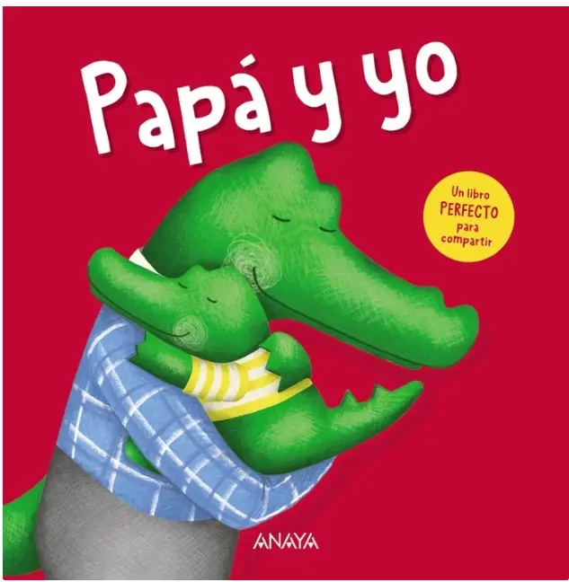 Papá y yo - Anaya IJ