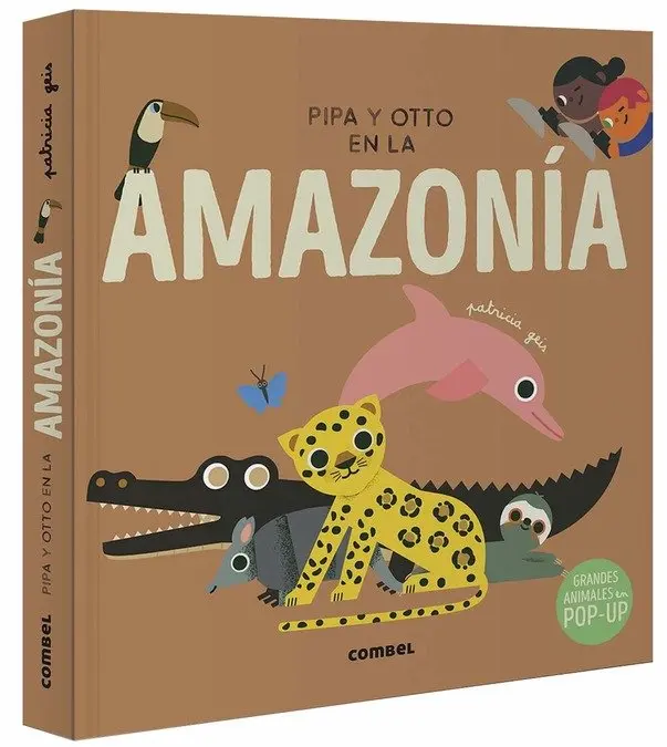 Pipa y Otto en la amazonia (Pop-up) - Combel
