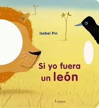Si yo fuera un león - Lóguez