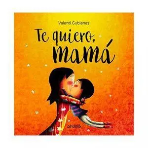 Te quiero Mamá