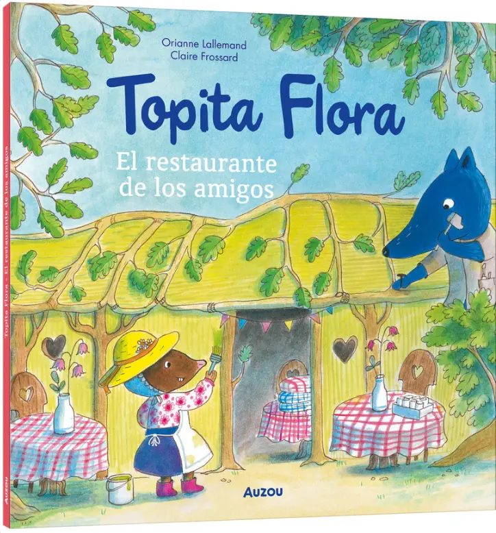 Topita Flora El Restaurante De Los Amigos - Auzou