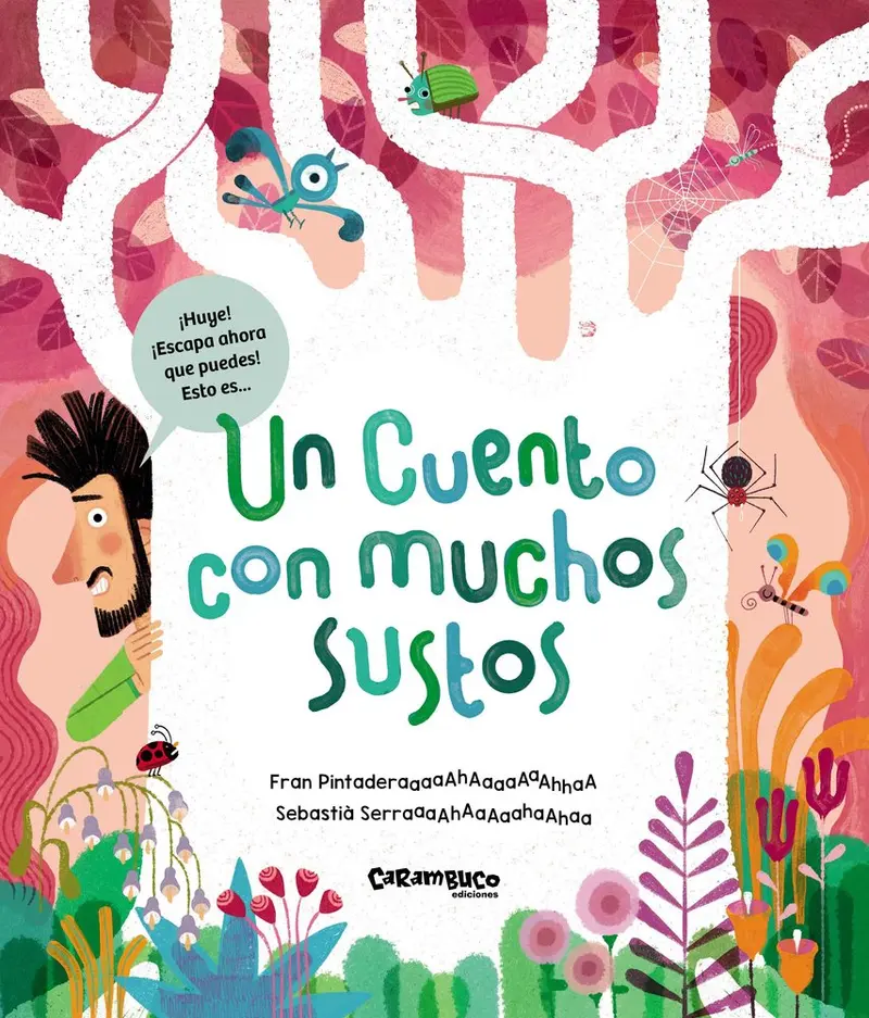 Un Cuento Con Muchos Sustos - Carambuco