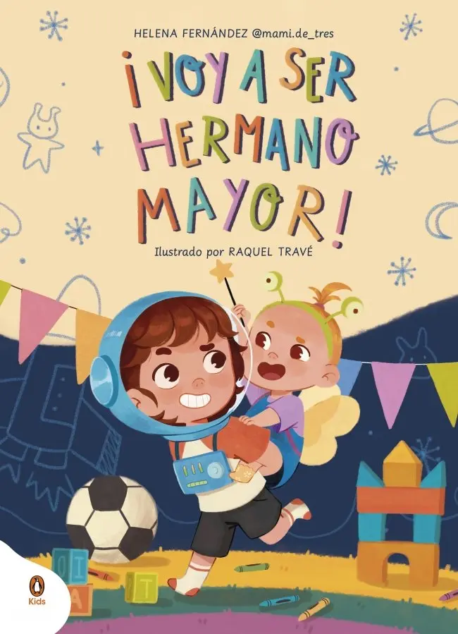 ¡Voy a ser hermano mayor! - Helena Fernández @mami.de_tres - Penguin Kids